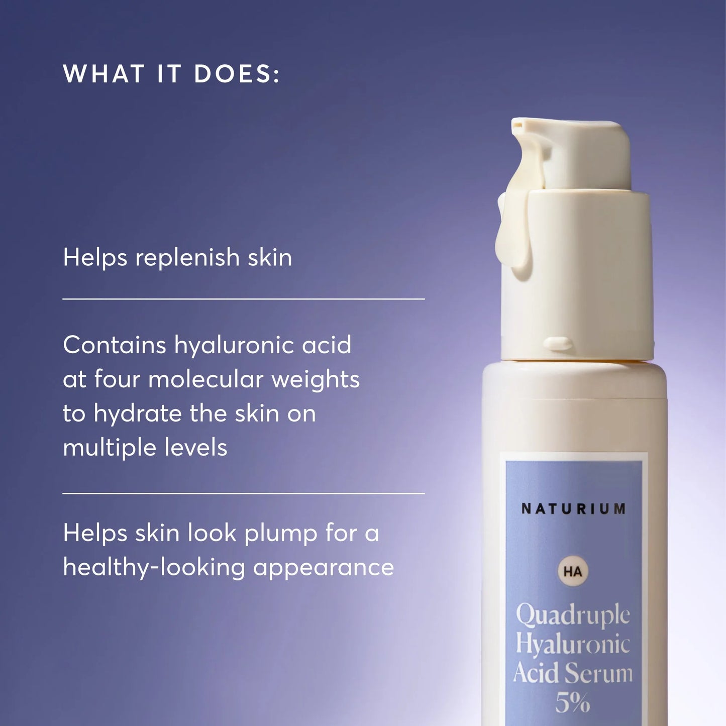 quadruple-hyaluronic-acid-serum-5-jumbo-q7 NATR-10073-Alt-Images-Quadruple-Hyaluronic-Acid-Serum-02_9e6ec9d6-8473-4db5-87b7-95785ff4211f.webp