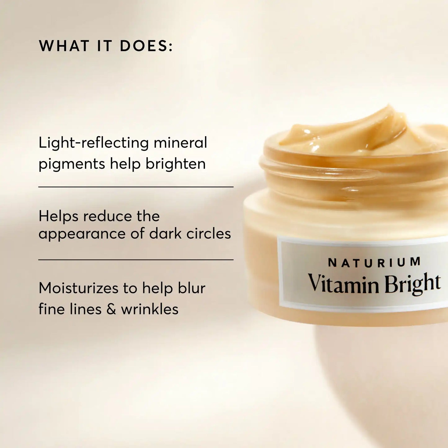 vitamin-bright-illuminating-eye-cream-n5 NATR-10086-Alt-Image-Vitamin-Bright-Illuminating-Eye-Cream-02_b4051379-6020-47e3-9fb5-1793b743726f.webp
