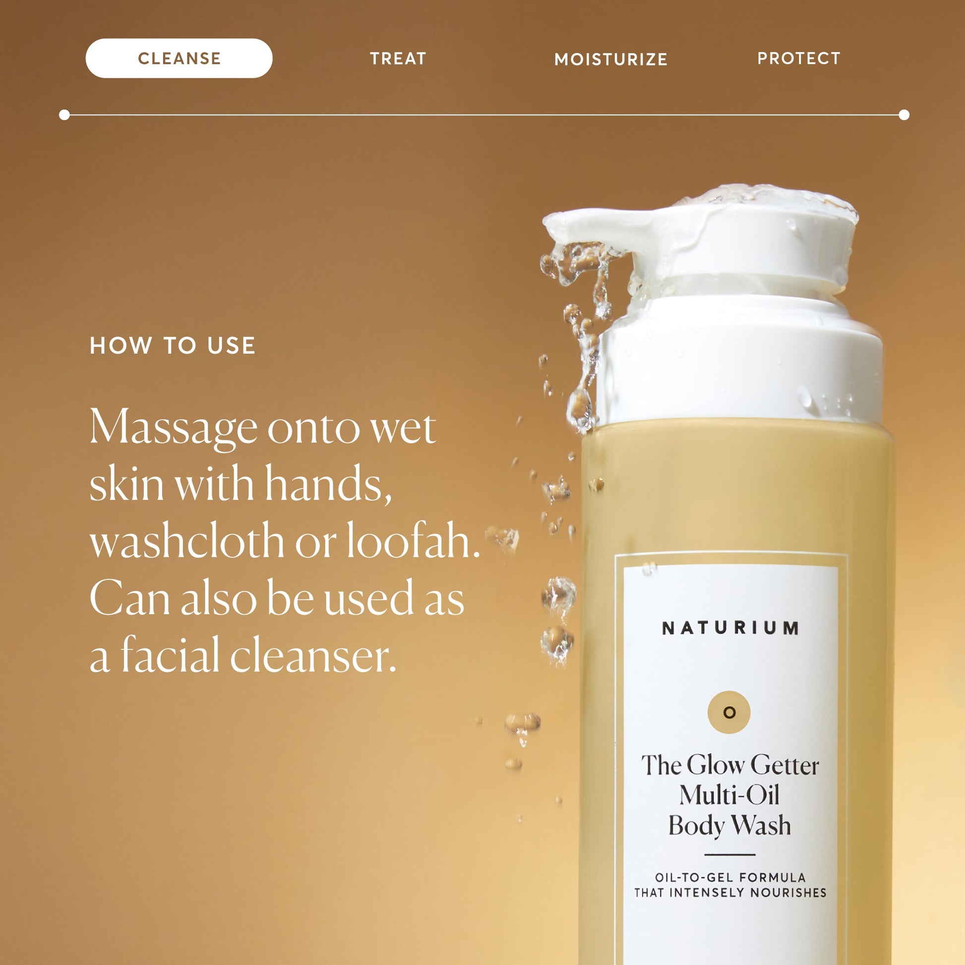 the-glow-getter-multi-oil-hydrating-body-wash-d1 NATR-40001-Alt-Images-The-Glow-Getter-Multi-Oil-Body-Wash-04_830fcb56-6eaa-41f6-ad66-6cdcd333d0d7.jpg