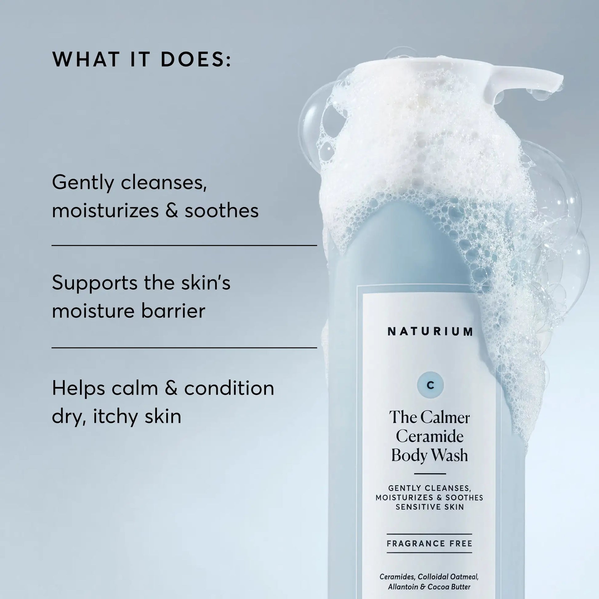 the-calmer-ceramide-body-wash-i9 NATR-40025-Alt-Image-The-Calmer-Ceramide-Body-Wash-02.webp